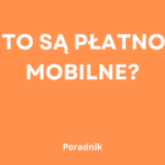 co to są płatności mobilne