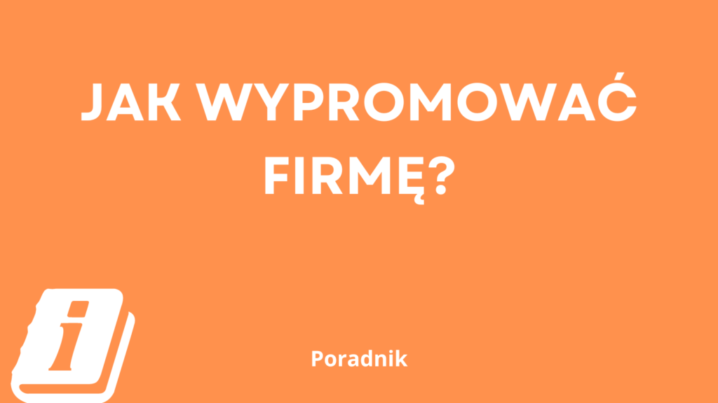 jak wypromować firmę