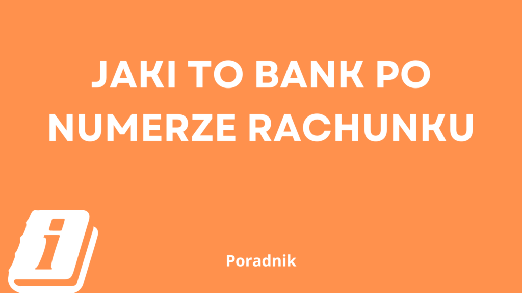 jaki to bank po numerze rachunku