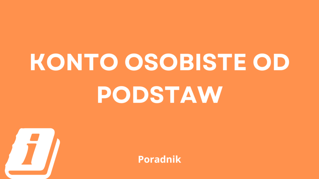 konto osobiste od podstaw