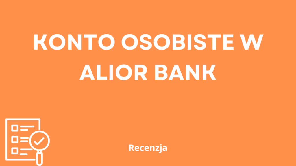 konto jakże osobiste w alior bank