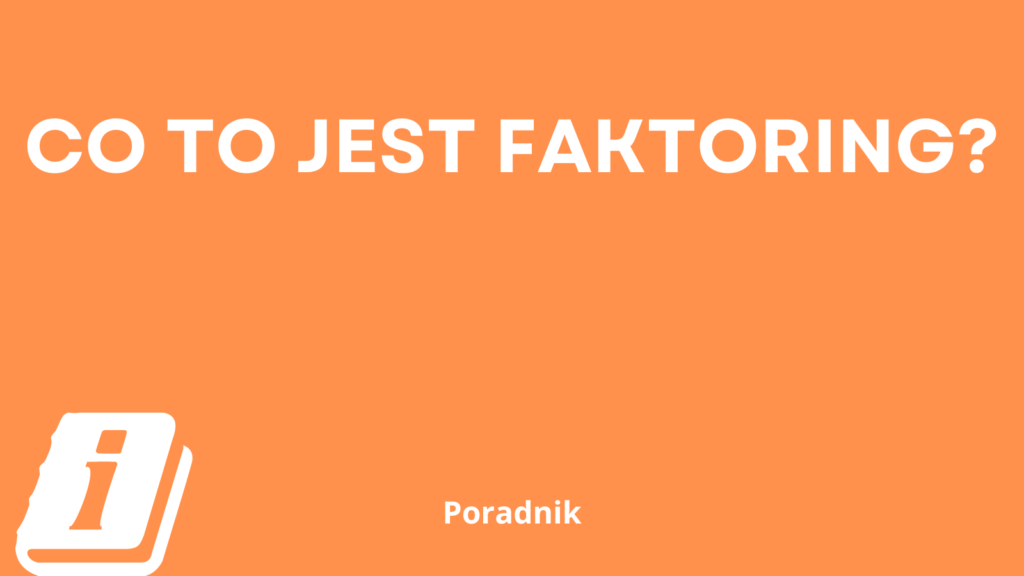 co to jest faktoring