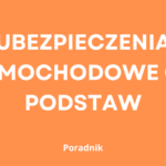 ubezpieczenia samochodowe od podstaw