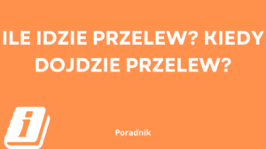 ile idzie przelew