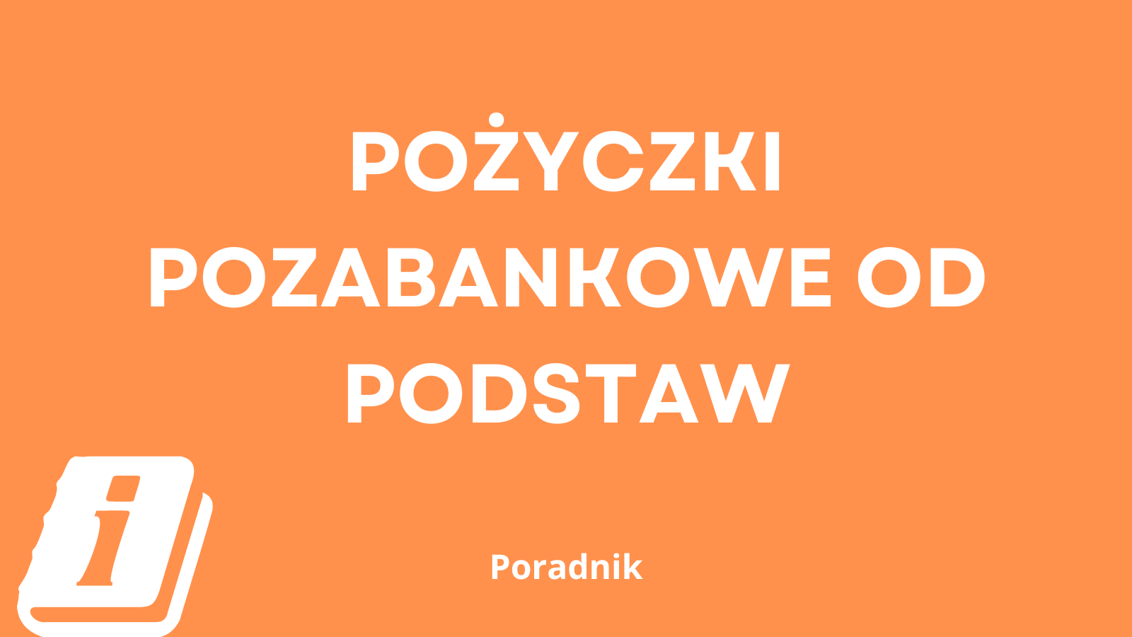 pożyczki pozabankowe od podstaw
